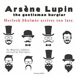 Omslagsbild för Herlock Sholmes Arrives Too Late, the Adventures of Arsène Lupin