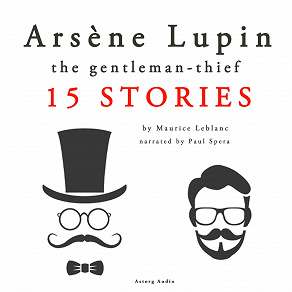 Omslagsbild för Arsène Lupin, Gentleman-Thief: 15 Stories