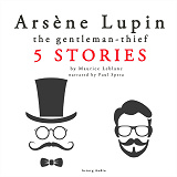 Cover for Arsène Lupin, Gentleman-Thief: 5 stories