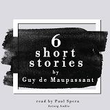 Cover for 6 Short Stories by Guy de Maupassant