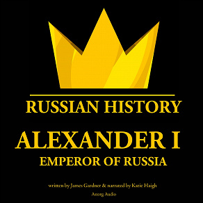 Cover for Alexander Ist, Emperor of Russia