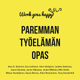Cover for Work goes happy - Paremman työelämän opas