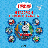 Cover for Thomas och vännerna - 6 sagor om Thomas lokvänner