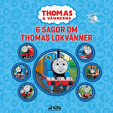 Omslagsbild för Thomas och vännerna - 6 sagor om Thomas lokvänner