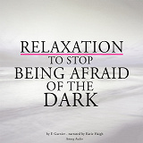 Omslagsbild för Relaxation to Stop Being Afraid of the Dark