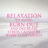 Cover for Relaxation to Avoid Burn Out and Decrease Stress at Work