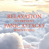 Omslagsbild för Relaxation to Prevent Panic Attacks When Flying