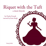 Cover for Riquet with the Tuft, a Fairy Tale