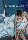 Cover for Tarinoita valosta