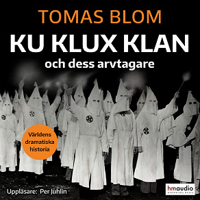 Omslagsbild för Ku Klux Klan och dess arvtagare