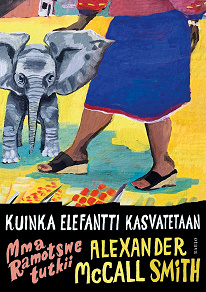 Cover for Kuinka elefantti kasvatetaan