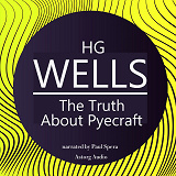 Cover for H. G. Wells : The Truth About Pyecraft
