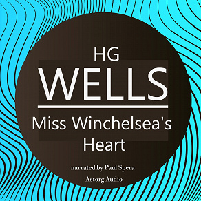 Omslagsbild för H. G. Wells : Miss Winchelsea's Heart