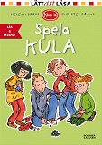 Cover for Spela kula (e-bok+ljud)