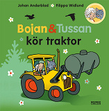 Omslagsbild för Bojan och Tussan kör traktor