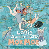 Cover for Lovis superhjältemormor