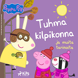 Cover for Pipsa Possu - Tuhma kilpikonna ja muita tarinoita