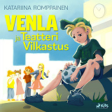 Cover for Venla ja Teatteri Vilkastus
