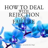 Cover for How to Deal With Rejection or Failure