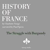 Omslagsbild för History of France - The Struggle with Burgundy