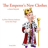 Cover for The Emperor's New Clothes, a Classic Fairy Tale