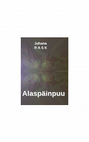Omslagsbild för Alaspäinpuu