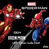 Omslagsbild för Spider-Man och Iron Man - möt dina hjältar!