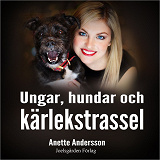 Omslagsbild för Ungar, hundar och kärlekstrassel