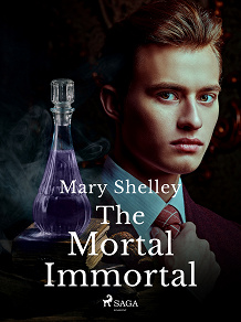 Cover for The Mortal Immortal