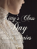 Cover for Kitty's Class Day and Other Stories