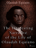 Omslagsbild för The Interesting Narrative of the Life of Olaudah Equiano