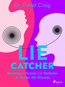 Omslagsbild för Lie Catcher: Become a Human Lie Detector in Under 60 Minutes
