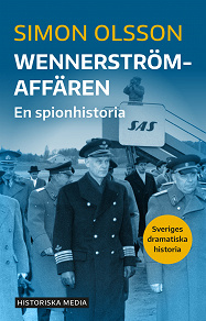 Omslagsbild för Wennerströmaffären. En spionhistoria