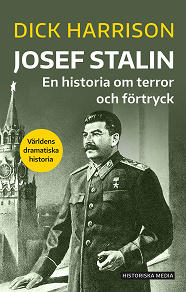 Omslagsbild för Josef Stalin : en historia om terror och förtryck