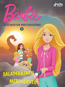 Omslagsbild för Barbie ja siskosten mysteerikerho 3 - Salaperäinen merihirviö