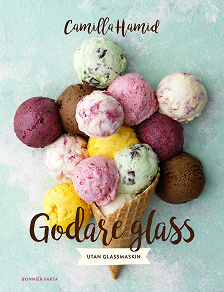 Omslagsbild för Godare glass : utan glassmaskin