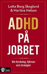 Cover for Adhd på jobbet : om forskning, hjärnan och strategier