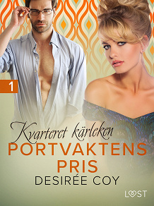Omslagsbild för Kvarteret kärleken: Portvaktens pris - erotisk novell