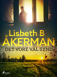 Cover for Det vore väl synd ...