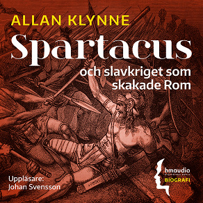 Omslagsbild för Spartacus och slavkriget som skakade Rom