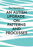 Cover for An Autism Upgrade. On Patterns and Processes