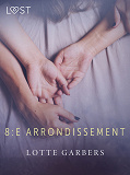 Cover for 8:e arrondissement - erotisk novell