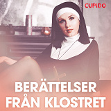 Cover for Berättelser från klostret - erotiska noveller