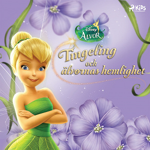Cover for Disney Älvor - Tingeling och älvornas hemlighet