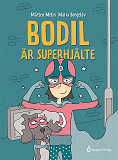 Omslagsbild för Bodil är superhjälte