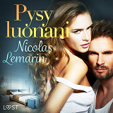 Omslagsbild för Pysy luonani – eroottinen novelli