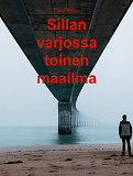 Cover for Sillan varjossa toinen maailma