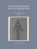 Cover for Tree generation and enumeration: An extended model in graph theory