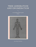 Omslagsbild för Tree generation and enumeration: An extended model in graph theory