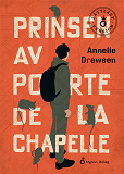 Cover for Prinsen av Porte de la Chapelle (lättläst version)